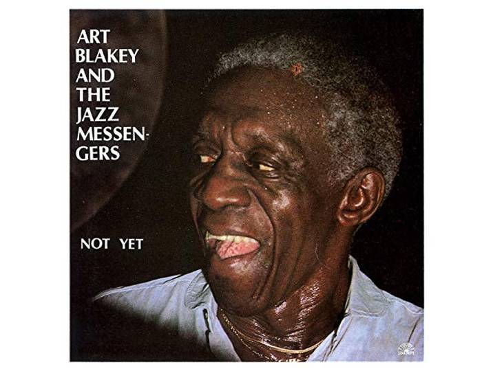 Art Blakey - Not Yet