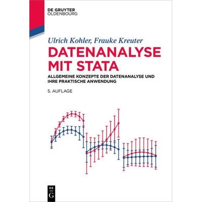 Datenanalyse mit Stata, Taschenbuch von Ulrich Kohler,Frauke Kreuter, De Gruyter Oldenbourg, 978-3-11-047290-5