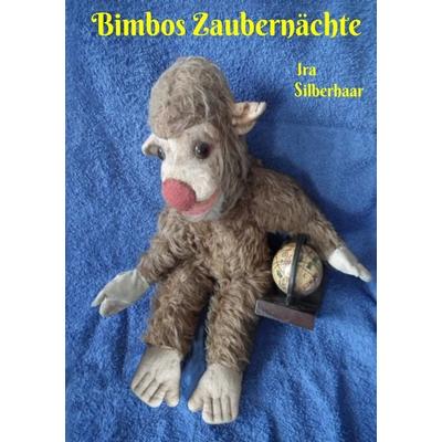 Bimbos Zaubernächte, Taschenbuch von Ira Silberhaar, BoD – Books on Demand, 978-3-7504-3022-8