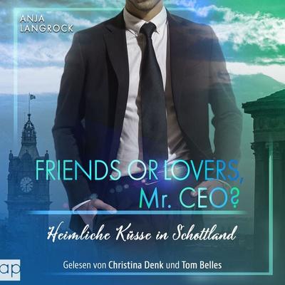 Friends or Lovers, Mr. CEO - Anja Langrock, Audio, 9783689710576