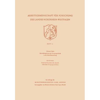 Entwicklungslinien der Fertigungstechnik in der Metallbearbeitung. Stand und Aussichten der schweißtechnischen Fertigungsverfahren, Taschenbuch von