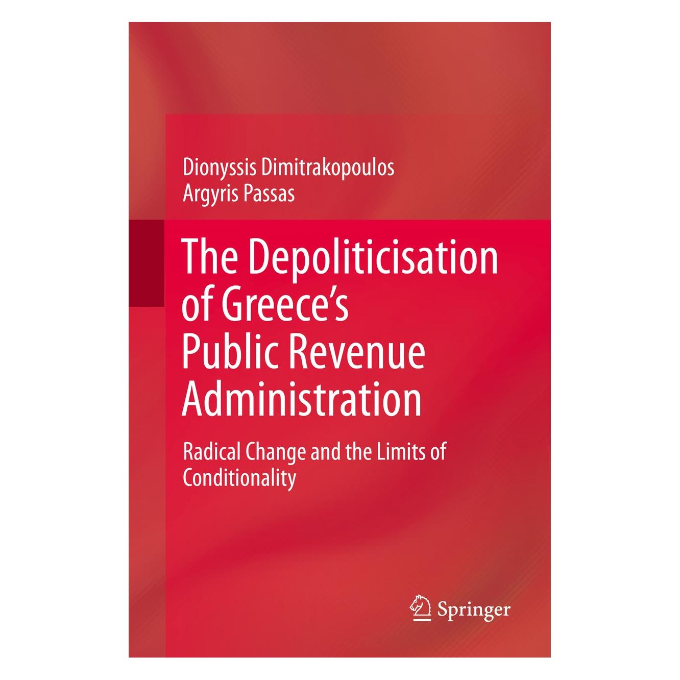 Springer The Depoliticisation of Greece's Public Revenue Administration (Englisch, Hardcover, Argyris Passas, Dionyssis Dimitrakopoulos) (9783030232122)
