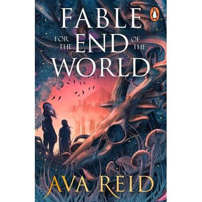 Fable For the End of the World, Taschenbuch von Ava Reid, Vermilion, 978-1-80495-379-2