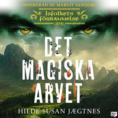 Det magiska arvet - Hilde Susan Jægtnes, Audio, 9789180849135