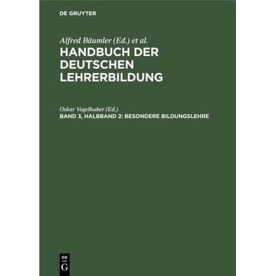 Besondere Bildungslehre, Gebundene Ausgabe von , De Gruyter Oldenbourg, 978-3-486-76788-9