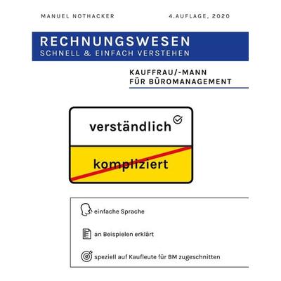 Rechnungswesen schnell & einfach verstehen, Taschenbuch von Manuel Nothacker, BoD – Books on Demand, 978-3-7386-4949-9