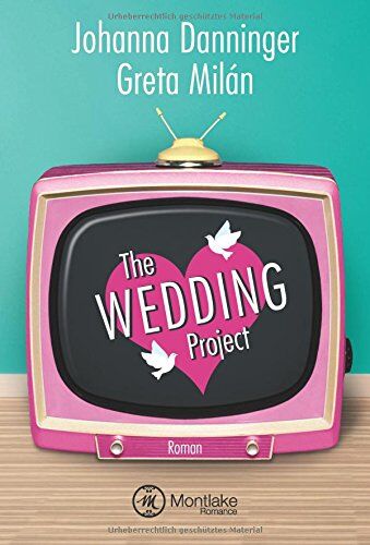 Johanna Danninger - The Wedding Project - Ehe auf den ersten Blick - Preis vom 13.10.2026 11:25:28 h