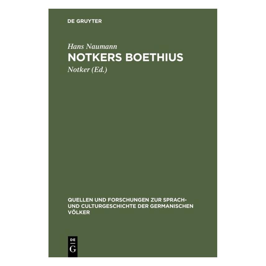 De Gruyter Naumann:Notkers Boethius (Deutsch, Hardcover, Hans Naumann) (67766739)