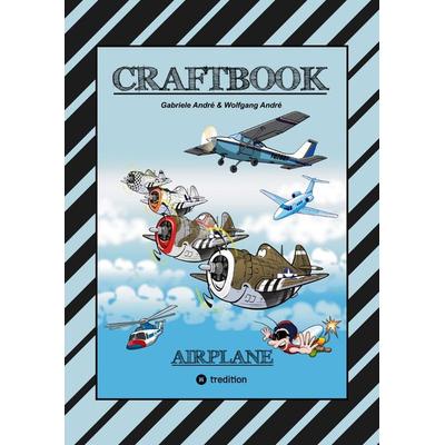 CRAFTBOOK - 100 TOLLE MOTIVE DER LUFTFAHRT - KREATIV LERNEN UND MALEN - RÄTSEL - SPIELE - AUFGABEN - FLUGZEUGE, Taschenbuch von Gabriele