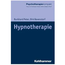Hypnotherapie, Fachbücher von Harald J. Freyberger, Rita Rosner, Burkhard Peter, Günter H. Seidler, Dirk Revenstorf