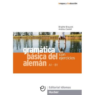 Gramática básica del alemán, Taschenbuch von Brigitte Braucek,Andreu Castell, Hueber, 978-3-19-811735-4