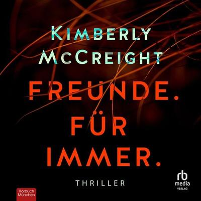 Freunde. Für immer. - Kimberly McCreight, Audio, 9783987855450