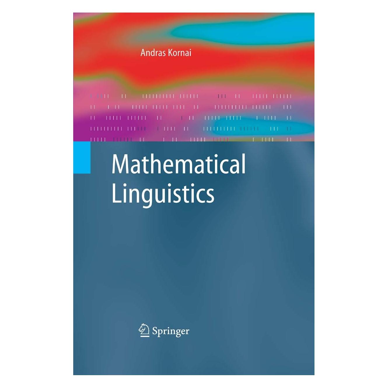 Springer Mathematical Linguistics (Englisch, Hardcover, Andras Kornai) (9781846289859)