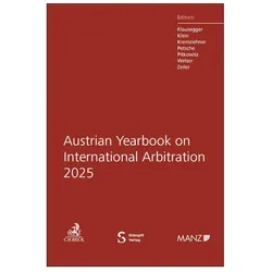 Austrian Yearbook on International Arbitration 2025, Fachbücher von Peter Klein, Florian Kremslehner