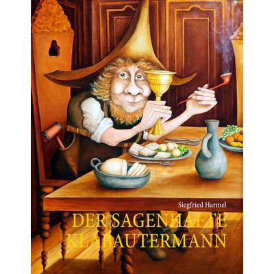 Der sagenhafte Klabautermann, Gebundene Ausgabe von Siegfried Harmel, BoD – Books on Demand, 978-3-8370-3086-0