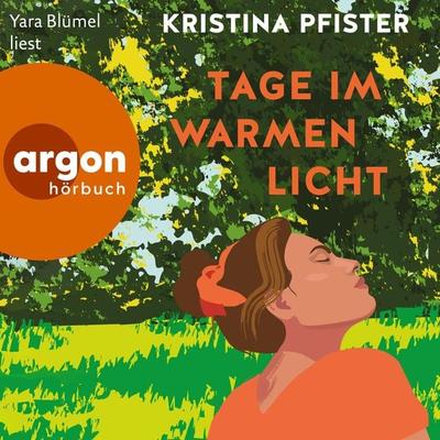 Tage im warmen Licht - Kristina Pfister, Audio, 9783732472086