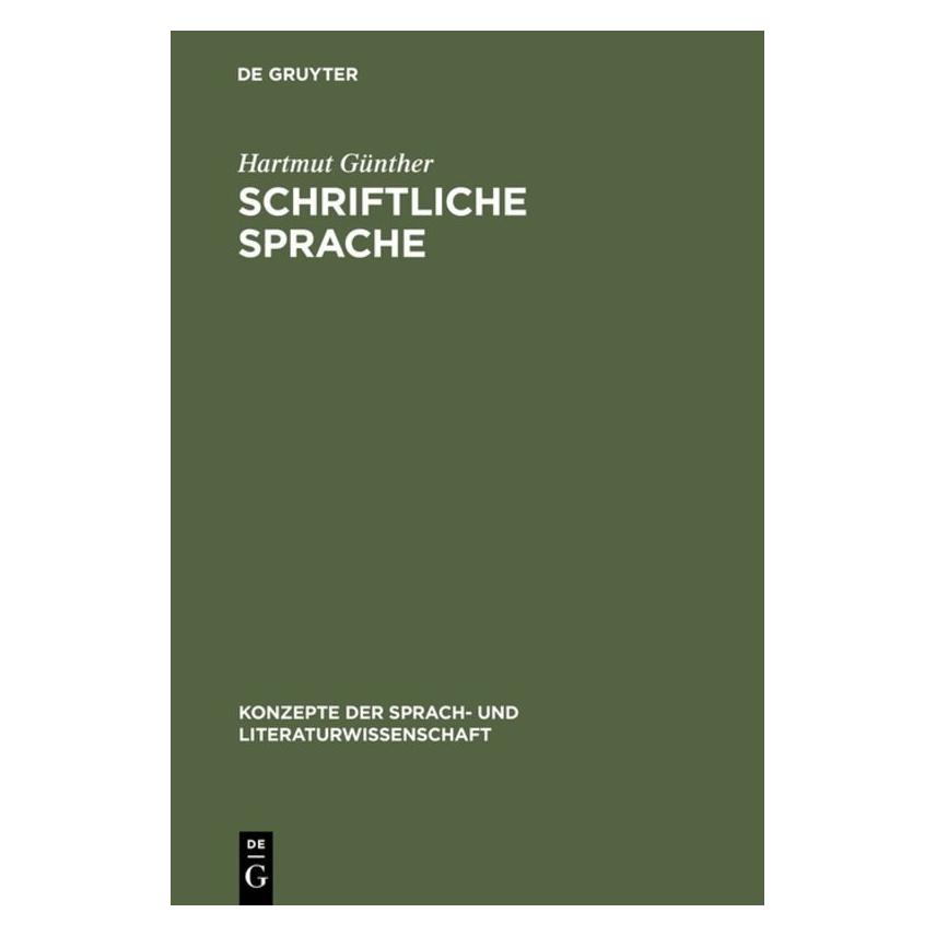De Gruyter Schriftliche Sprache (Deutsch, Hardcover, Hartmut Günther) (7157637)