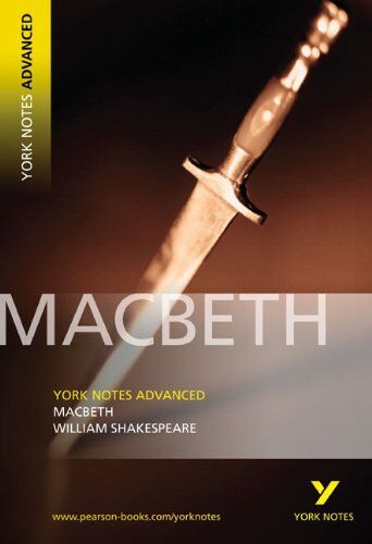 William Shakespeare - Macbeth. Interpretationshilfe: (Advanced) (York Notes Advanced) - Preis vom 15.10.2026 23:06:25 h