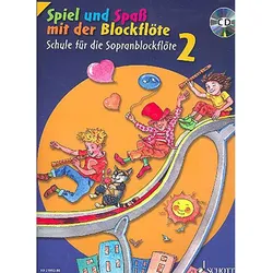 Schott Spiel und Spaß mit der Blockflöte Schule Bd.2 (+CD - Lehrbuch