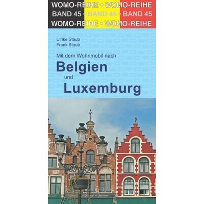Mit dem Wohnmobil durch Belgien und Luxemburg, Taschenbuch von Ulrike Staub,Frank Staub, Womo, 978-3-86903-455-3