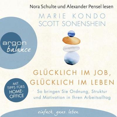 Glücklich im Job, glücklich im Leben - Marie Kondo,Scott Sonenshein, Audio, 9783732459650