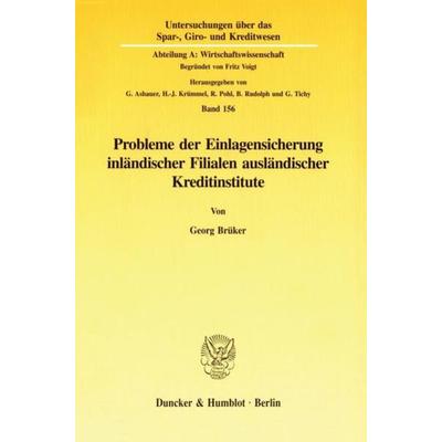 Probleme der Einlagensicherung inländischer Filialen ausländischer Kreditinstitute., Taschenbuch von Georg Brüker, Duncker & Humblot,