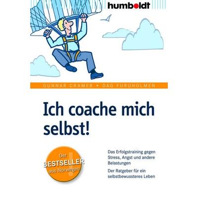 Ich coache mich selbst!, Geheftet von Gunnar Cramer,Dag Furuholmen, Humboldt Verlag, 978-3-86910-477-5