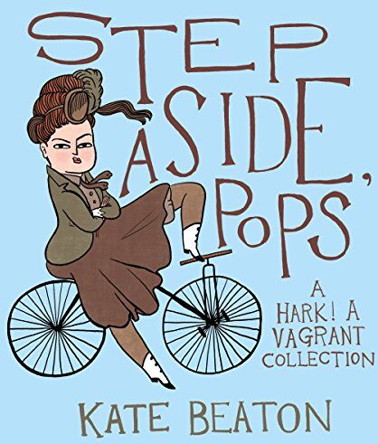Kate Beaton - Step Aside, Pops - Preis vom 11.10.2026 03:10:56 h