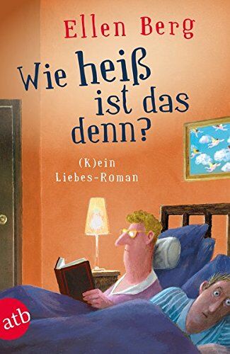 Ellen Berg - Wie heiß ist das denn?: (K)ein Liebes-Roman - Preis vom 30.09.2026 09:01:18 h