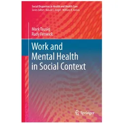 Work and Mental Health in Social Context, Fachbücher von Mark Tausig, Rudy Fenwick