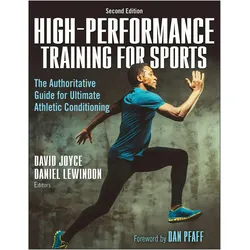 High-Performance Training for Sports, Ratgeber von Dan Pfaff, David Joyce, Daniel Lewindon