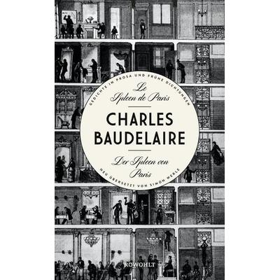 Le Spleen de Paris - Der Spleen von Paris, Gebundene Ausgabe von Charles Baudelaire, Rowohlt