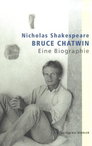 Nicholas Shakespeare - Bruce Chatwin - Preis vom 10.10.2026 11:48:34 h