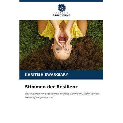 Stimmen der Resilienz, Taschenbuch von Khritish Swargiary, Verlag Unser Wissen, 978-620-3-61395-7