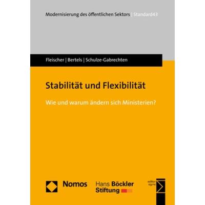 Stabilität und Flexibilität, Taschenbuch von Julia Fleischer,Jana Bertels,Lena Schulze-Gabrechten, Nomos, 978-3-8487-5258-4