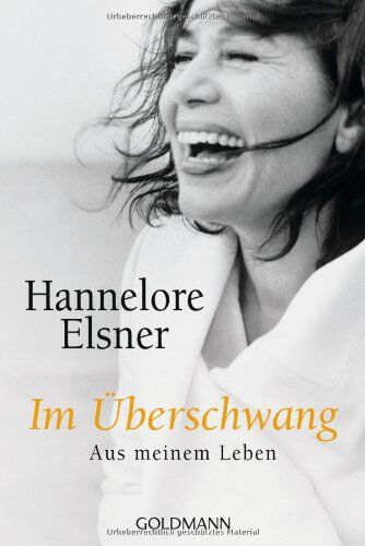 Hannelore Elsner - Im Überschwang: Aus meinem Leben - Preis vom 10.10.2026 11:48:34 h