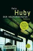 Felix Huby - Der Heckenschütze: Krimi - Preis vom 09.10.2026 07:28:09 h