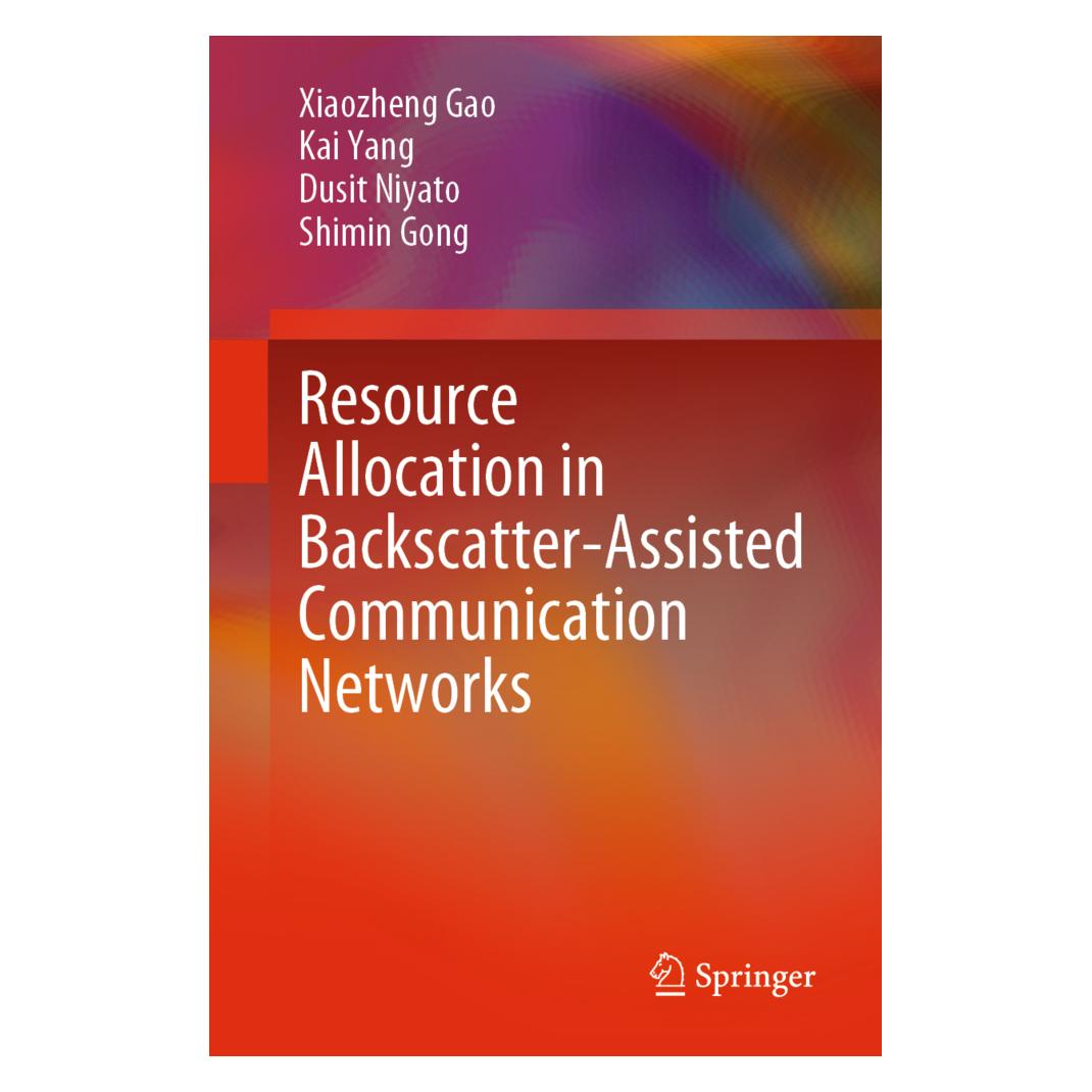 Springer Resource Allocation in Backscatter-Assisted Communication Networks (Englisch, Softcover, Dusit Niyato, Kai Yang, Shimin Gong, Xiaozheng Gao) (56202005)