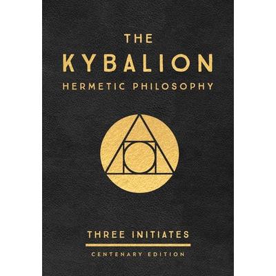 The Kybalion: Centenary Edition, Gebundene Ausgabe von Three Initiates, Penguin Random House, 978-0-14-313168-7