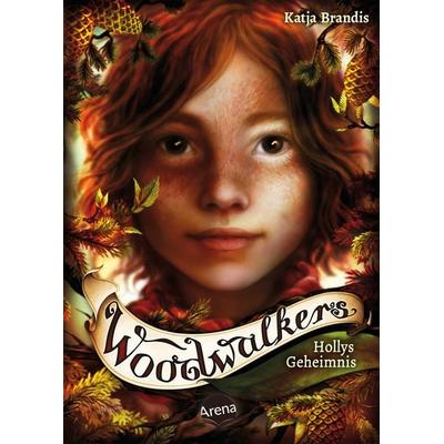 Woodwalkers (3). Hollys Geheimnis, Gebundene Ausgabe von Katja Brandis, Arena