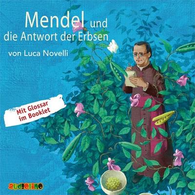 Mendel und die Antwort der Erbsen - Luca Novelli, Audio, 4057664026118