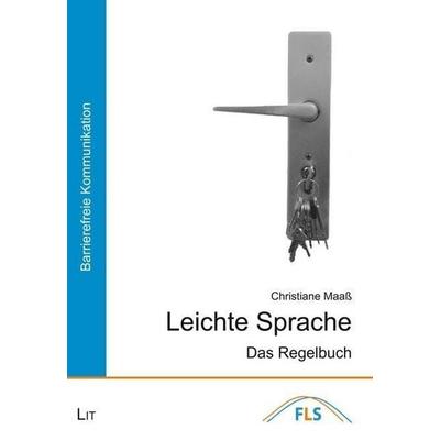 Maaß, C: Leichte Sprache, Taschenbuch von Christiane Maass, Lit Verlag, 978-3-643-12907-9