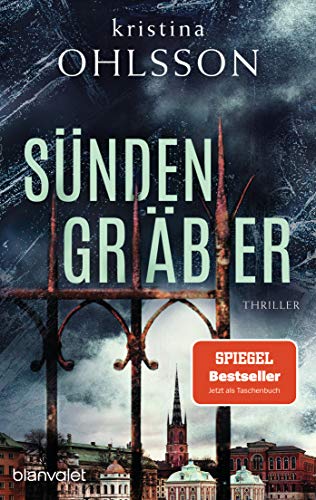 Kristina Ohlsson - Sündengräber: Thriller (Fredrika Bergman / Stockholm Requiem, Band 6) - Preis vom 18.10.2026 19:22:15 h