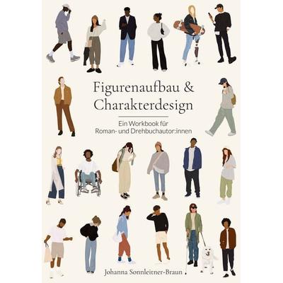 Figurenaufbau & Charakterdesign, Taschenbuch von Johanna Sonnleitner-Braun, BoD – Books on Demand, 978-3-696-35773-3