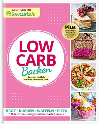 Redaktion LOWCARB.de - Abnehmen mit lowcarb.de LOW CARB BACKEN: So geht's wirklich ohne Zucker & ohne Mehl - Preis vom 14.10.2026 23:07:16 h