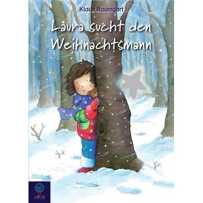 Laura sucht den Weihnachtsmann, Gebundene Ausgabe von Klaus Baumgart, Baumhaus