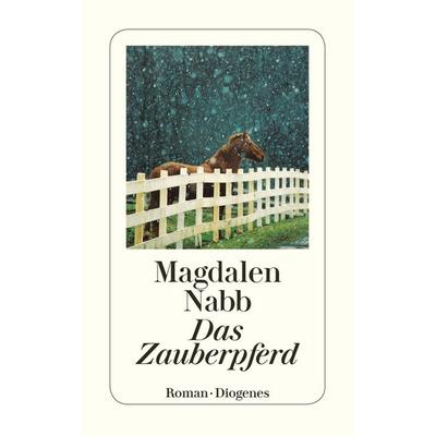 Das Zauberpferd, Taschenbuch von Magdalen Nabb, Diogenes Verlag AG