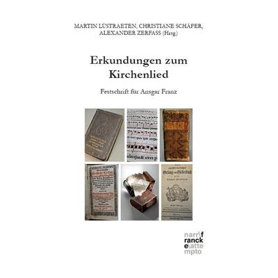 Erkundungen zum Kirchenlied, Gebundene Ausgabe von , Narr Francke Attempto, 978-3-381-11431-3