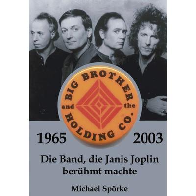 Big Brother & the Holding Co. 1965 - 2003 -
