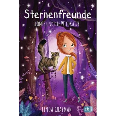 Sternenfreunde - Leonie und die Wildkatze, Gebundene Ausgabe von Linda Chapman, CBJ, 978-3-570-17561-3